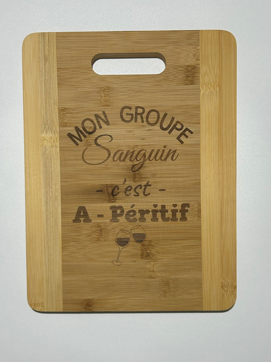 Planche à Découper Humoristique en Bambou - “Mon Groupe Sanguin c’est A-Péritif” - 33x25cm